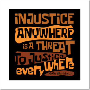 Injustice anywhere is a threat to justice everywhere, Black History, African American History, Civil Rights Posters and Art